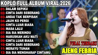 Download lagu DALAM SEPIKU AJENG FEBRIA FULL ALBUM DANGDUT KOPLO  VIRAL TERBARU  2026! OSENG KOPLO mp3