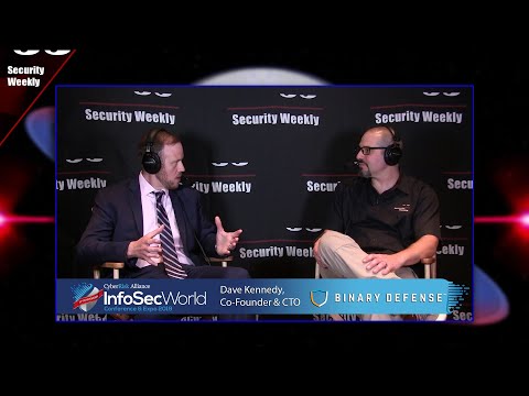 Dave Kennedy, Binary Defense - Enterprise Security Weekly #134