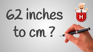 62 inches to cm