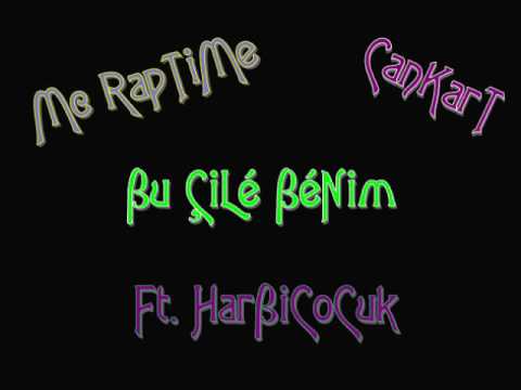 Mc RapTime Cankart Ft. HarBiCoCuk Bu ÇiLe Benim 2oo9