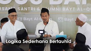 Download lagu Logika Sederhana Bertauhid - Gus Baha [Bagian 1] mp3
