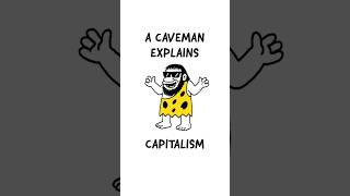 A Caveman Explains Capitalism - Part 2