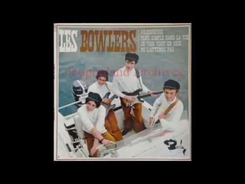 Les Bowlers - Je vois tout en gris - 1967 French Freakbeat Garage Fuzz