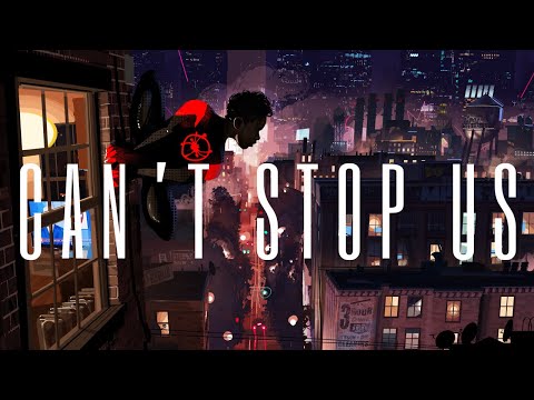 SPIDER-MAN: INTO THE SPIDER-VERSE - Can't Stop Us (Chaz French) Music Video AMV