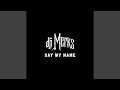 Say My Name (DJ Merks Mix)