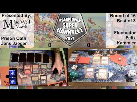 Premodern Super Gauntlet 2021 - Round of 16 - Prison Oath vs Fluctuator