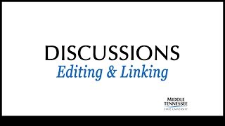 Discussions - Editing and Linking in D2L