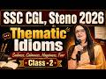 Thematic Idioms Fear Hardworking Class 2 SSC CGL Steno 2026 English With Rani Ma Am