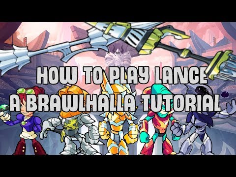 How To Play & Win With Lance! | Brawlhalla Tutorial