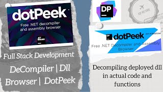 Decompiling dot net dll | Decompile | Dll Explorer | DotPeek | Assembly Browser|Full Stack Developer