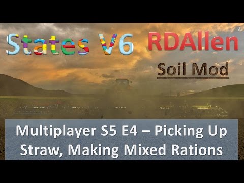 Farm Sim 15 Multiplayer States V6 E4 - Picking Up Straw, Working on Mixed Rations