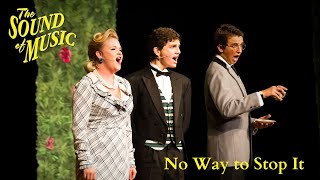 Sound of Music Live- No Way to Stop It (Act II, Scene 1b)