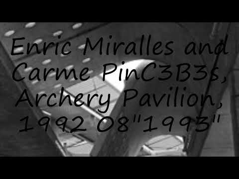 How to pronounce Enric Miralles and Carme PinC3B3s, Archery Pavilion, 1992  08"1993" in Catalan?