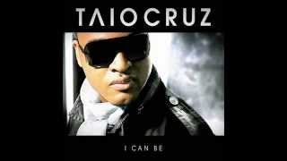 Download lagu Taio Cruz - I Can Be (2010 Remix) mp3