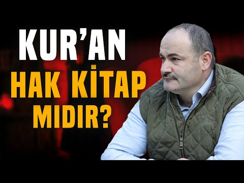 Kur'an-ı Kerim Hak Kitap Mıdır? | Said Şaşmaz