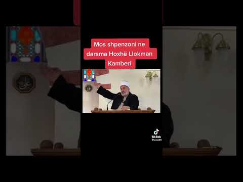 Mos shpenzoni në darsma Hoxh Llokman kamberi