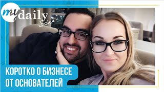 Узнайте о MyDailyChoice от основателей