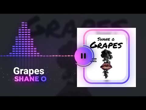 Shane O - Grapes / Good For You (Remix)
