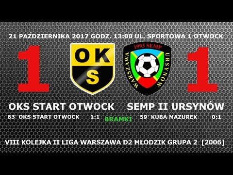 OKS Start Otwock - Semp II Ursynów 2006 1:1 gole 21.10.2017