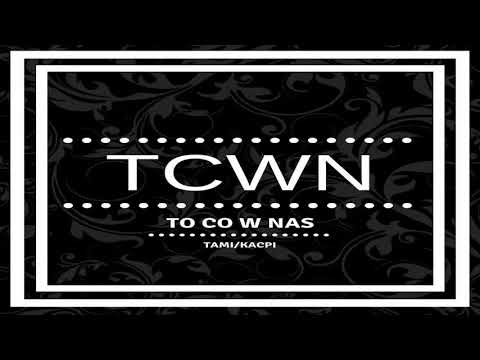 TCWN - Zmiany feat. Dymek DMK