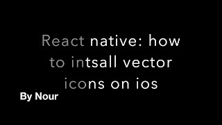 React native: vector icons setup with iOS simulator plus fixing Dup error 2021