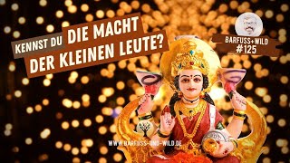 #125 - Kennst Du die geheime Macht der kleinen Leute?