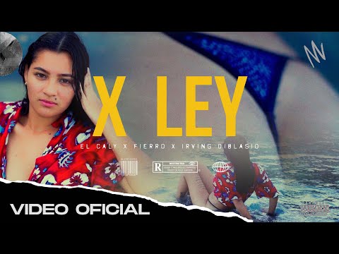 El Caly - X ley (Video Oficial)