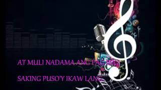 IKAW PALA - KRIS LAWRENCE LYRICS (THEME SONG THE INNOCENT MAN)