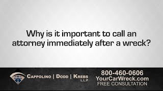 Why is it important to call an Attorney Immediately after a wreck
