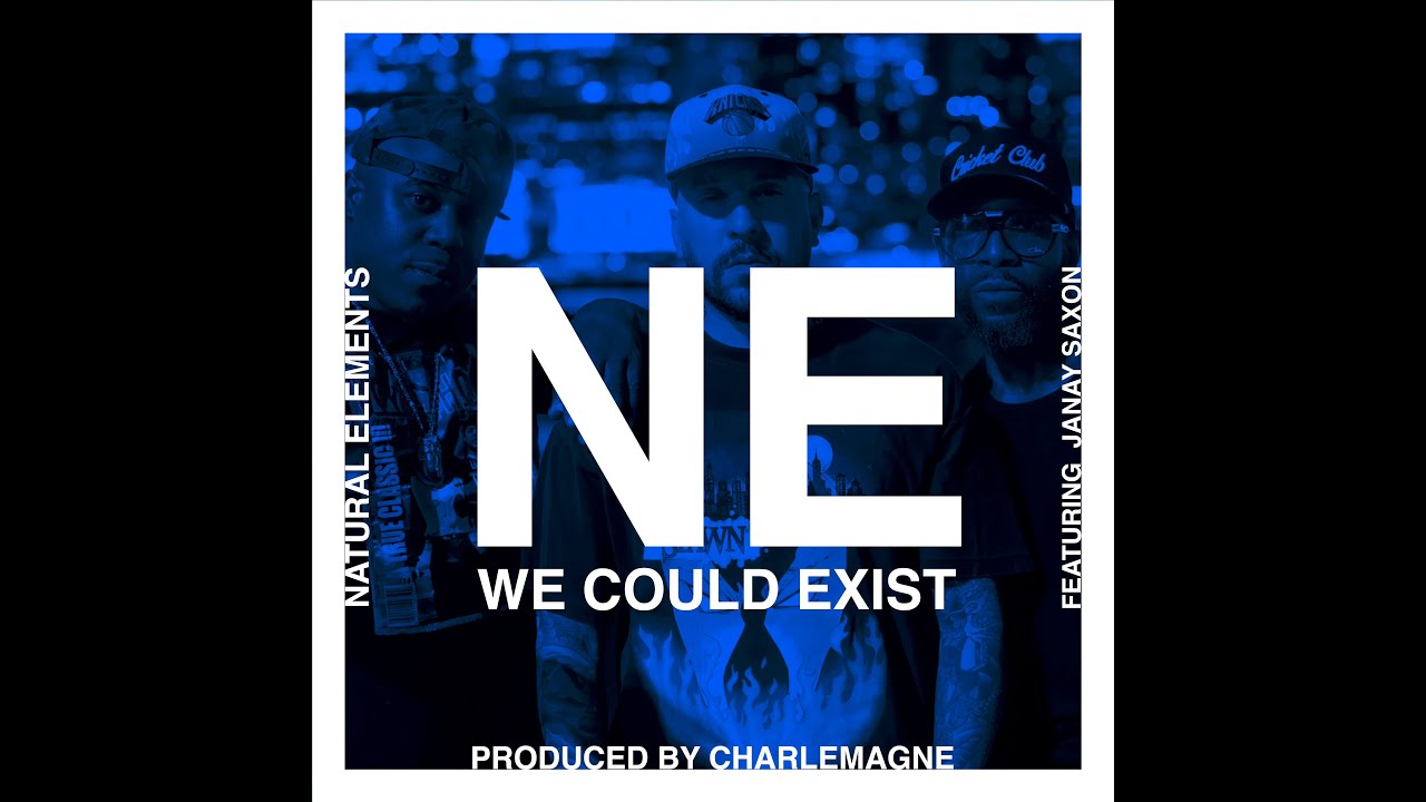 Natural Elements – “We Could Exist”