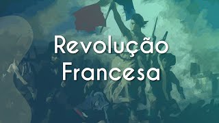 Revolução Francesa - Brasil Escola