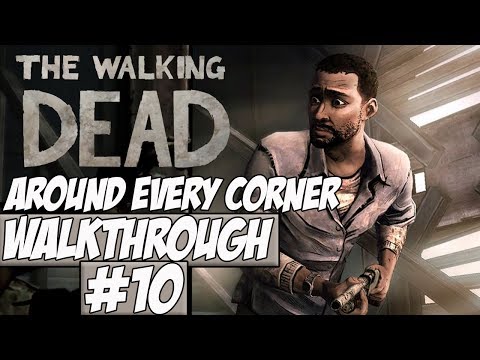 The Walking Dead Episode 4: Around Every Corner Walkthrough Ep.10 w/Angel - Get Out!