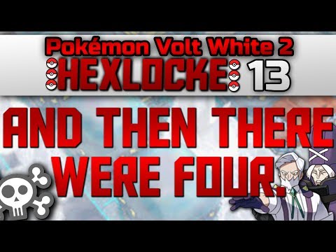 Pokemon Volt White 2 Hexlocke EP 13 - And then there were four.