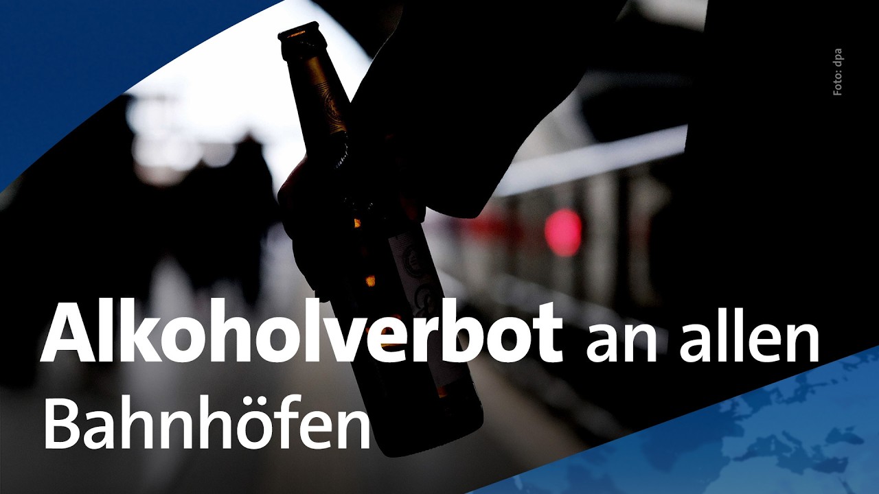 Alkoholverbot an allen Bahnhöfen tritt in Kraft  | tagesschau24 Top-Thema, 15.10.2026