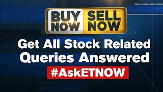 Share & Stock Market Tips LIVE | Buy Now Sell Now | High-Risk Low Risk Ideas & Queries | #AskETNow