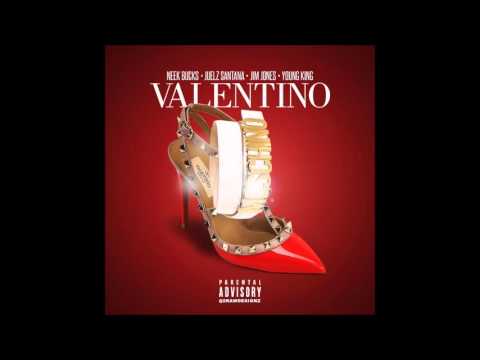 Valentino - Neek Bucks Feat. Jim Jones, Juelz Santana & Young King