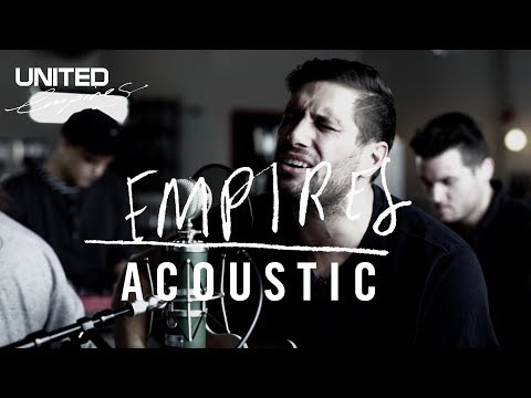 Empires acoustic -- Hillsong UNITED
