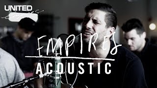 Empires acoustic -- Hillsong UNITED