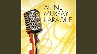 You Won&#39;t See Me (Originally Performed by Anne Murray)