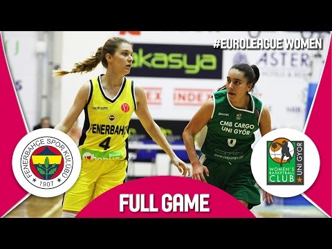 Fenerbahce (TUR) v Uni Györ (HUN) - Full Game - EuroLeague Women 2016/17