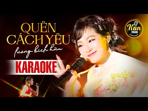 Karaoke Quên Cách Yêu - Lương Bích Hữu | Karaoke Nhạc Trẻ Tone Nữ | Kun Chan Karaoke