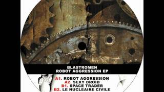 Blastromen - Robot Aggression