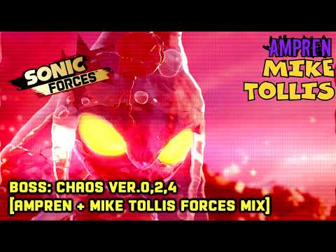 Boss: CHAOS ver.0, 2, 4 [AmpRen + Mike Tollis Forces Mix]