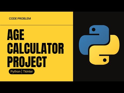 Python Project Age Calculator App Tkinter Python