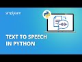 Text To Speech In Python Python Text To Speech Code Python Shorts Simplilearn