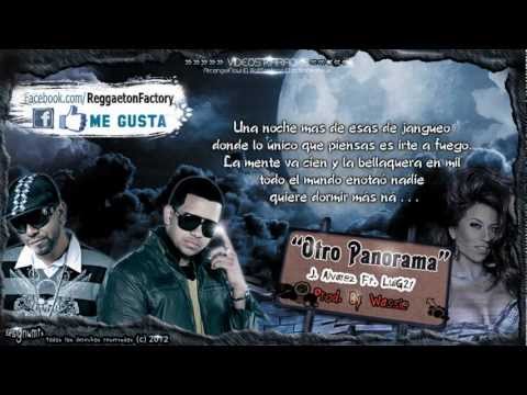 J. Alvarez Ft. LuiG 21 - "Otro Panorama" con Letra  ★New Reggaeton 2012★