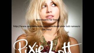 Pixie Lott Romours - see description