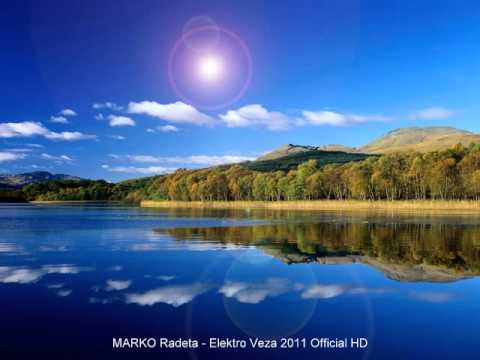 Marko Radeta - Elektro Veza 2011 Official HD.wmv