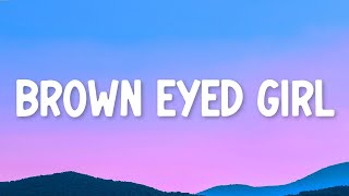 Van Morrison - Brown Eyed Girl (Lyrics)