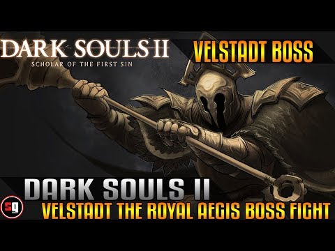 Dark Souls 2: Scholar of the First Sin - Velstadt The Royal Aegis Boss Fight